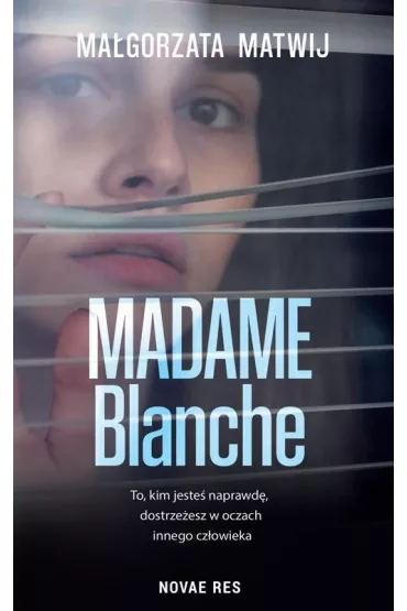Madame Blanche - Ma�gorzata  Matwij