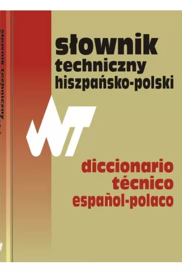 S�ownik techniczny hiszpa�sko-polski. Wydanie 3