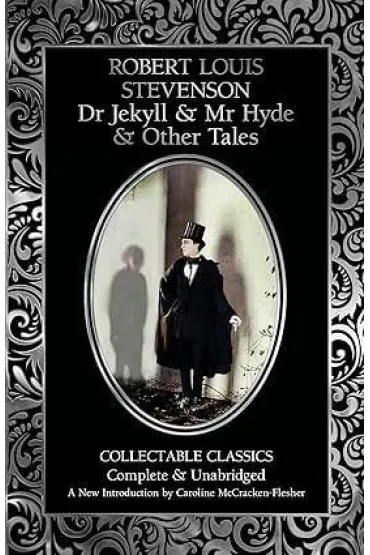 Dr Jekyll and Mr Hyde & Other Tales - Robert Louis Stevenson