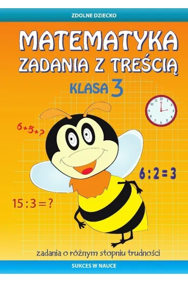 Matematyka. Zadania z tre�ci�. Klasa 3 - Ewa Buczkowska