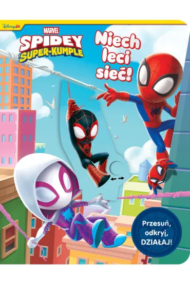 Niech leci sie�! Przesu�, odkryj, DZIA�AJ! Marvel Spidey i Super-kumple - Steve Behling
