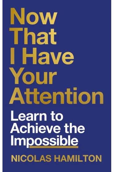Now That I have Your Attention wer. angielska - Hamilton  Nicolas
