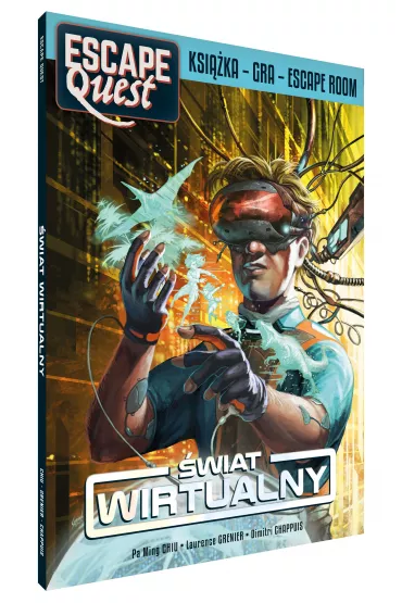 Escape Quest �wiat wirtualny - Dimitri Chappuis, Laurence Grenier, Pa Ming Chiu