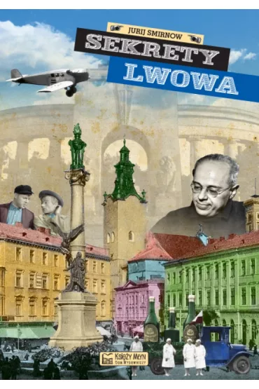 Sekrety Lwowa - Jurij Smirnow