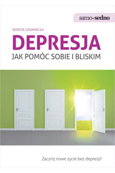 DEPRESJA Jak pom�c sobie i bliskim - Dorota Gromnicka