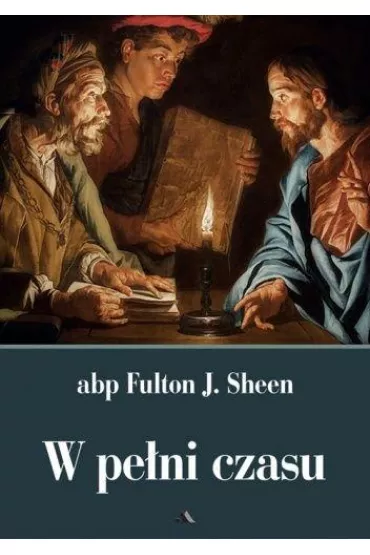 W pe�ni czasu - Fulton J. Sheen