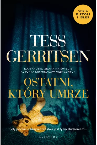 eBook Ostatni, kt�ry umrze. Cykl Rizzoli / Isles. Tom 10 mobi epub - Tess Gerritsen