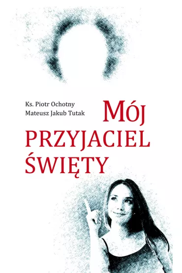 M�j przyjaciel �wi�ty