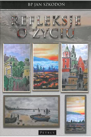 Refleksje o �yciu - Jan Szkodo�