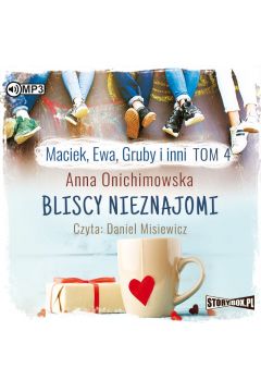 Maciek, Ewa, Gruby i inni T.4 audiobook CD