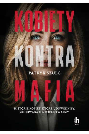 Kobiety kontra mafia - Patryk  Szulc