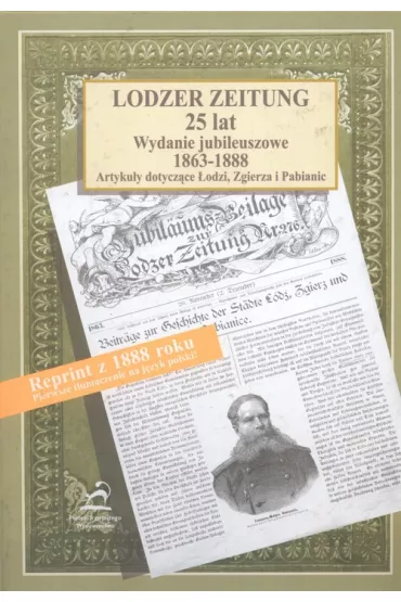 Lodzer Zeitung. 25 lat. Wydanie jubileuszowe