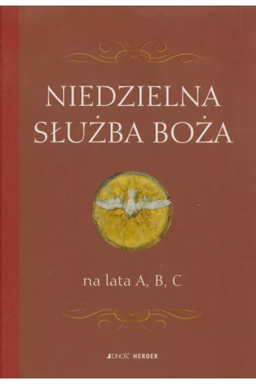 Niedzielna s�u�ba Bo�a na lata A, B, C - Gottschalk Andreas