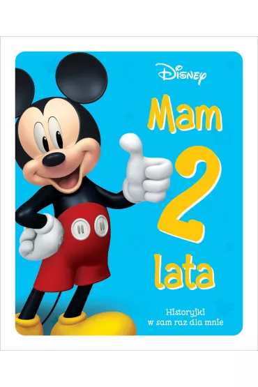 Mam 2 lata. Historyjki w sam raz dla mnie. Disney
