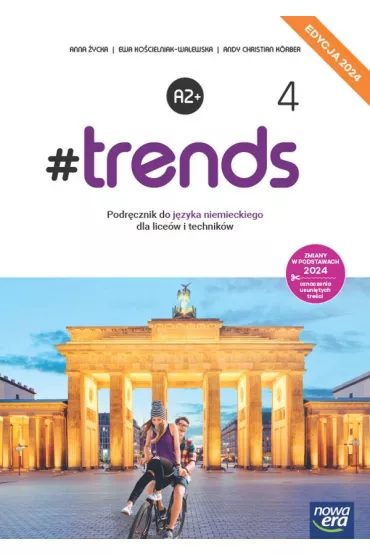 #trends 4. Podrcznik do jzyka niemieckiego dla szk ponadpodstawowych - Ewa Kocielniak-Walewska, Anna  ycka, Andy  Kber