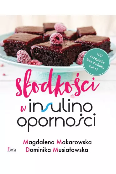 S�odko�ci w insulinooporno�ci - Magdalena Makarowska, Dominika Musia�owska