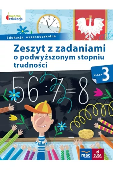 Owocna edukacja. Zeszyt z zadaniami o podwyszonym stopniu trudnoci. Klasa 3 - Barbara Mazur, Beata Sokoowska