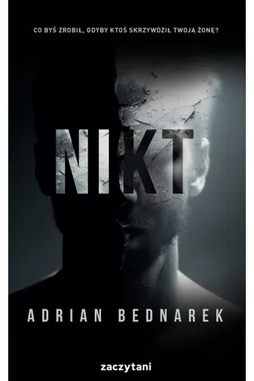 Nikt - Adrian Bednarek