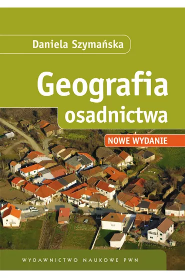 Geografia osadnictwa - Daniela Szyma�ska