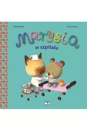 Marysia w szpitalu - Nadia Berkane