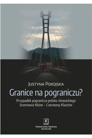 Granice na pograniczu? - Justyna Pokojska