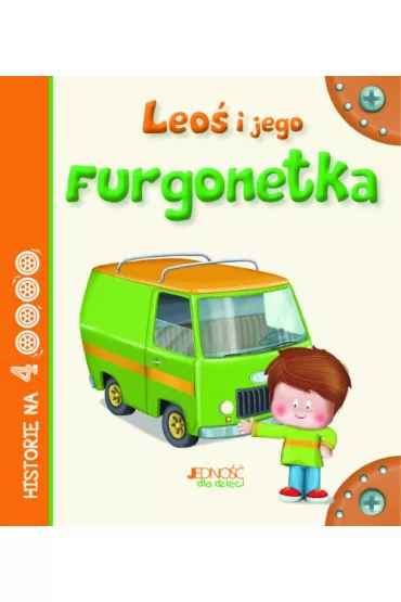 Leo� i jego furgonetka - Anastasia Tekst Zanoncelli, ilustracje Stafania Scalone