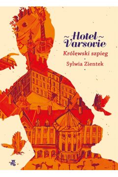 eBook Hotel Varsovie. Tom 3. Krlewski szpieg mobi epub