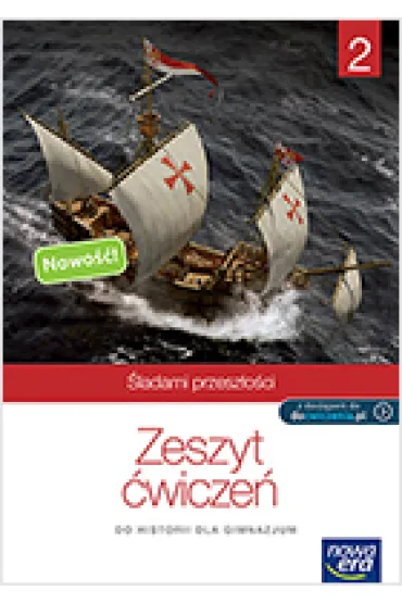 Historia GIM KL 2. �wiczenia. �ladami przesz�o�ci (2016) bpz-NOWA ERA OM - Katarzyna Panimasz, Tomasz Ma�kowski