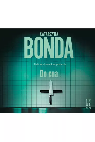 Audiobook Do cna. Detektyw Jakub Sobieski. Tom 3 CD - Katarzyna Bonda