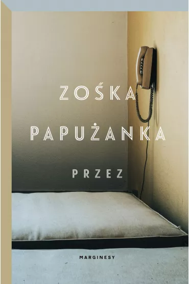 Przez - Zo�ka Papu�anka