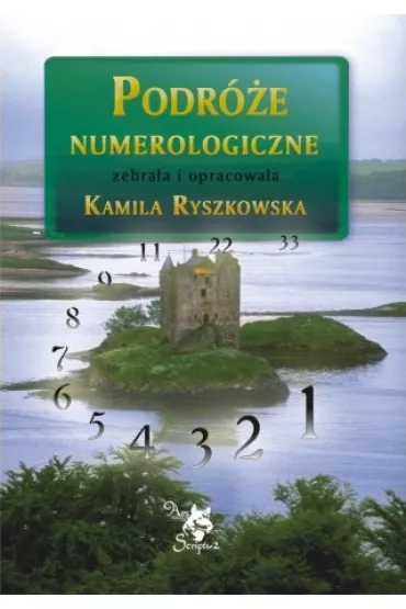 Podr�e numerologiczne - Kamila Ryszkowska