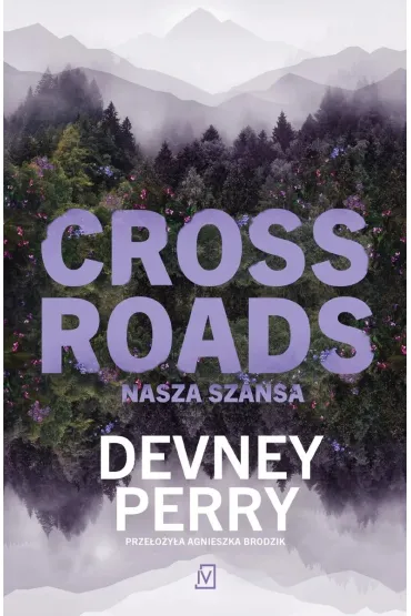Crossroads. Nasza szansa - Perry  Devney