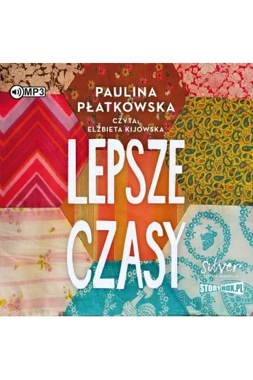 Audiobook Lepsze czasy. B�d� dobrej my�li. Tom 2 CD - Paulina P�atkowska
