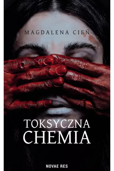 Toksyczna Chemia. Tom 1 - Magdalena Cie�