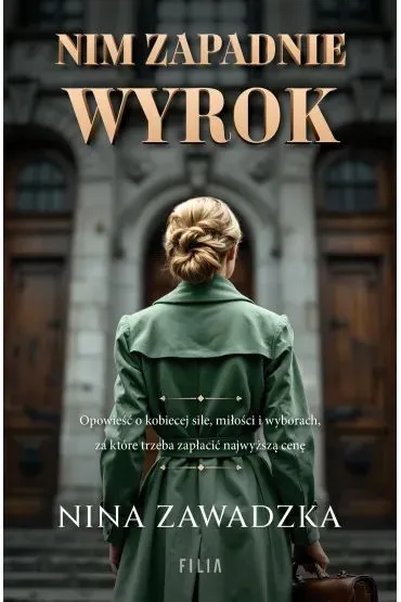 Nim zapadnie wyrok - Nina  Zawadzka