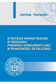 eBook Strategie marketingowe w osiganiu przewagi konkurencyjnej w bankowoci detalicznej pdf