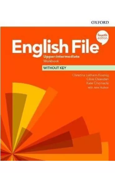 English File 4th edition. Upper-Intermediate. Workbook without key - Christina Latham-Koenig, Clive Oxenden, Kate  Chomacki