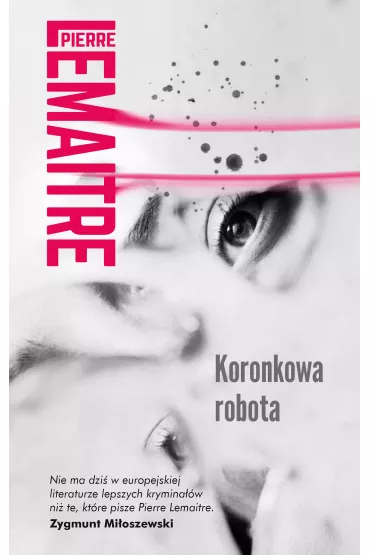 Koronkowa robota - Pierre Lemaitre
