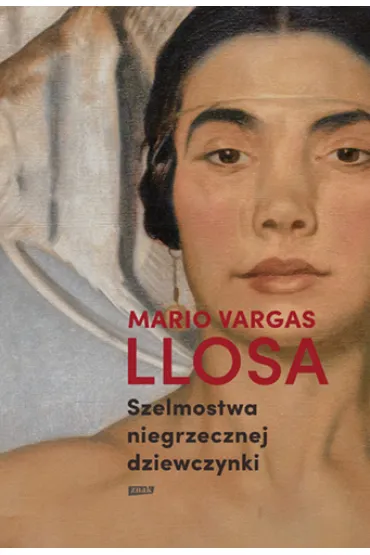 Szelmostwa niegrzecznej dziewczynki 2025 - Mario Vargas Llosa