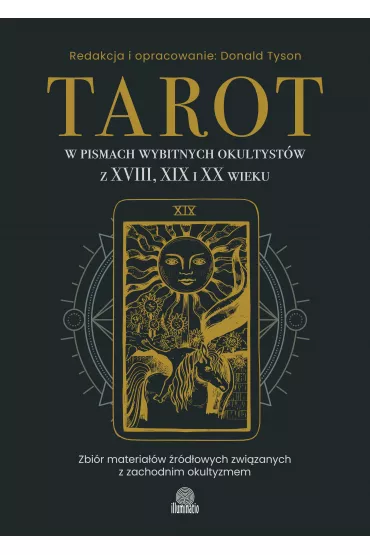 eBook Tarot w pismach wybitnych okultystw z XVIII, XIX i XX wieku mobi epub - Tyson Donald