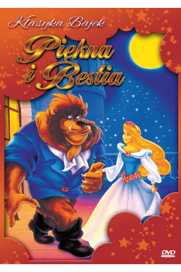 Klasyka bajki. Pi�kna i Bestia