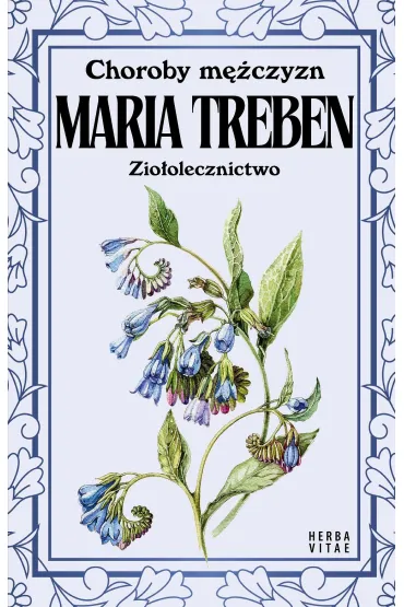 Choroby m�czyzn. Zio�olecznictwo - Maria Treben
