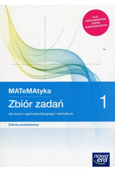 MATeMAtyka 1. Zbi�r zada� dla liceum og�lnokszta�c�cego i technikum. Zakres podstawowy. Szko�y ponadpodstawowe - Jerzy Janowicz, Marcin Weso�owski