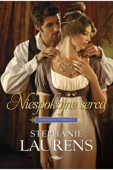 Niespokojne serca - Stephanie Laurens