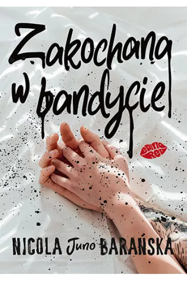 Zakochana w bandycie - Nicola Juno Bara�ska