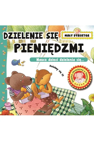 Dziel� si� pieni�dzmi. Ma�y dyrektor