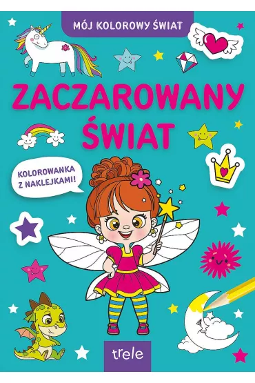 Zaczarowany �wiat. M�j kolorowy �wiat
