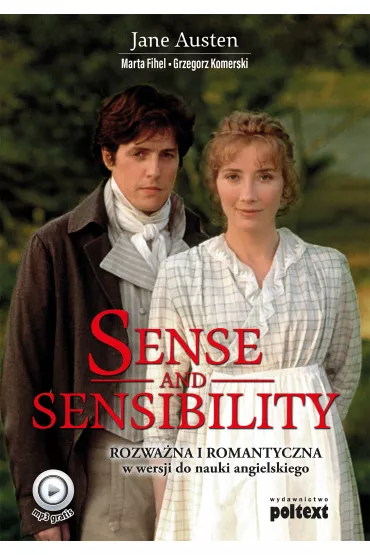 Rozwa�na i romantyczna. Sense AND sensibility - Marta Fihel, Grzegorz Komerski, Jane Austen