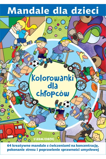 Kolorowanki dla ch�opc�w. Mandale dla dzieci - Tamara Micha�owska, Magdalena Gawro�ska
