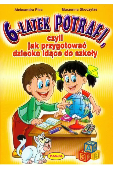 6-latek potrafi - Aleksandra Plec, Marzenna Skoczylas